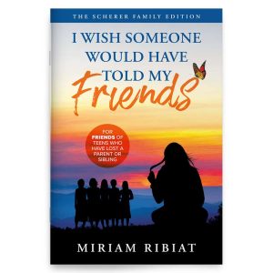 I Wish Someone Would Have Told My Friends