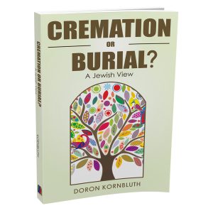 Cremation or Burial: A Jewish View