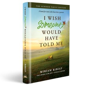I Wish Someone Would Have Told Me: A Book for Teens Who Have Lost a Parent